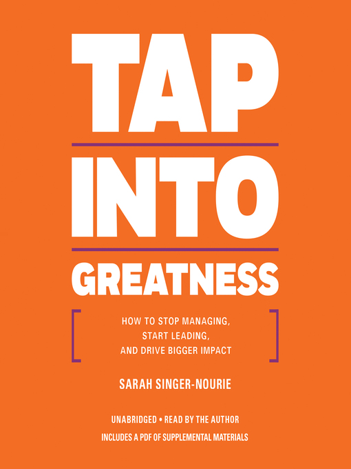 Title details for Tap Into Greatness by Sarah Singer-Nourie - Available